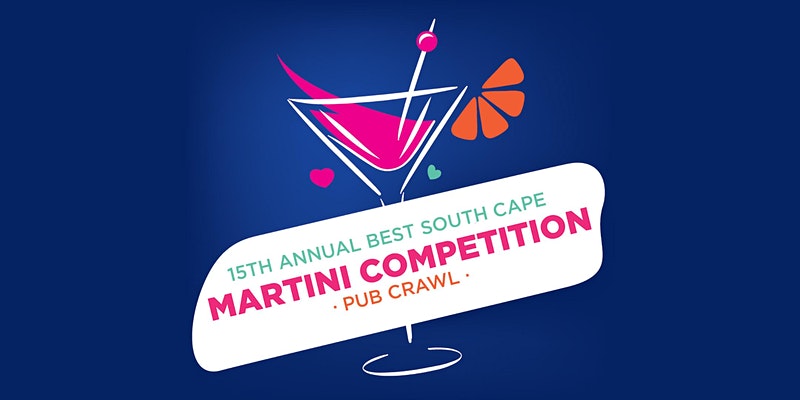 15th Annual Best South Cape Martini Competition Pub Crawl